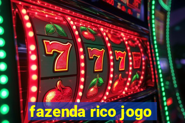 fazenda rico jogo